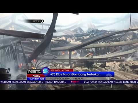 Ratusan Kios Di Pasar Gombong Hangus Terbakar - NET12