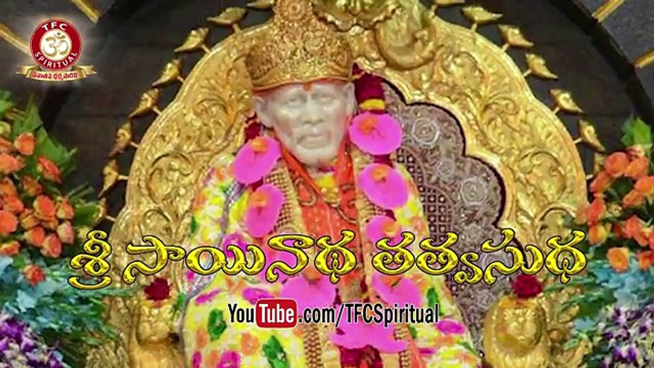 Shri Sainatha Tatvasudha __ Preachings of Sri Sai Baba of Shirdi Presented by Sri VSR Moorty__ Ep-99