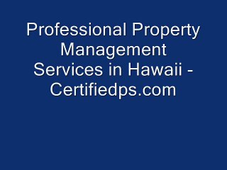 Professional Property Management Services in Hawaii - www.certifiedps.com