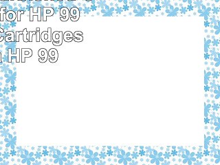 3 Pack Refurbished Cartridges for HP 99 Includes Cartridges for 3ea HP 99