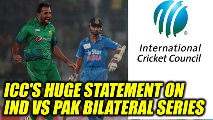 India-Pakistan bilateral series depend on their existing relation : ICC
