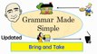 Bring and Take | Grammar Made Simple | English Speaking Price | ESL | EFL | ELL