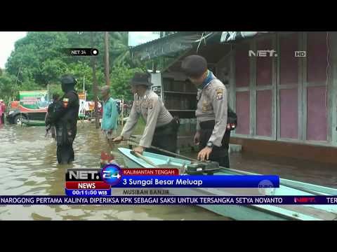 Banjir di Kalimantan Tengah Meluas Hingga ke 7 Kabupaten - NET24