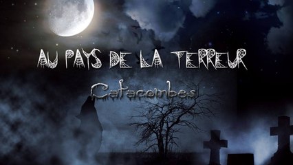 Au pays de la terreur n°8 - Catacombes