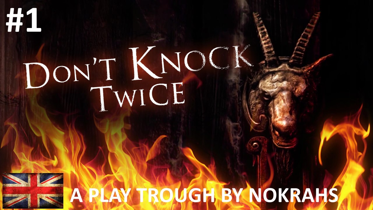 "DON'T KNOCK TWICE" "PC" - "Play Trough" (1)