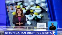 12 Ton Bahan Obat PCC Disita