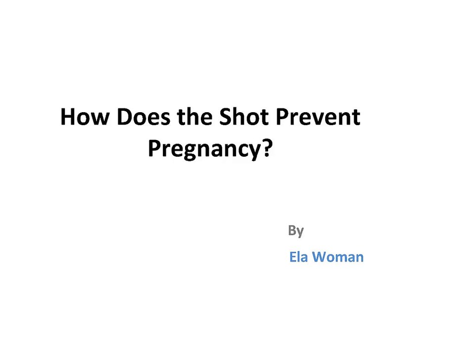How Does the Shot Prevent Pregnancy?