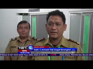 Sakit, Tiga Jemaah Haji Gagal Berangkat - NET12