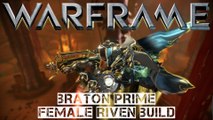 Warframe Braton Prime Female Riven Build