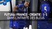 Futsal, Barrages Euro 2018 : France - Croatie (1-1) côté coulisses.