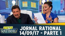 Jornal Rational - 14.09.17 - Parte 1