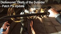 Dishonored Death of the Outsider crash on startup Fix