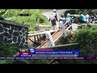 Jembatan Hubungkan Lima Desa Roboh - NET5