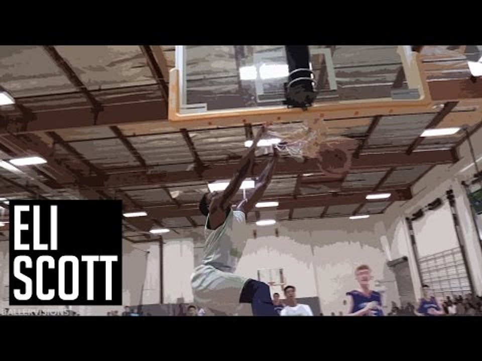 Eli Scott Dunks All Over Anaheim! Week 1 Mixtape With VXT Big Ballers!