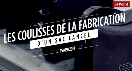 Les coulisses de la fabrication d'un sac Lancel