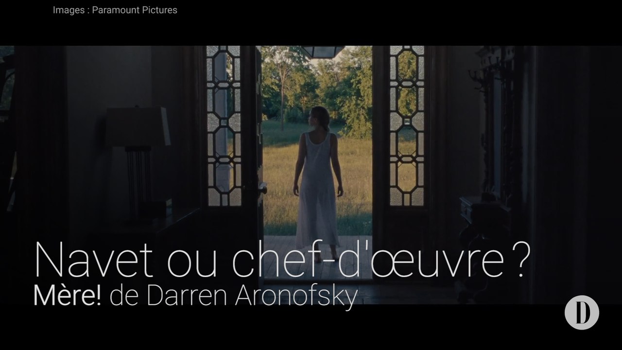 Navet ou chef d'oeuvre? | Mère! de Darren Aronofsky