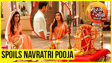 Kanak SPOILS Navratri Pooja  Uma Shankar ANGRY  Tu Sooraj Main Saanjh Piyaji