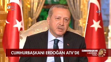 Cumhurbaşkanı Recep Tayyip Erdoğan: "Artık Kararlar Verildikçe Bunların Her Şeyi Bitecektir Diye...