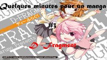 Quelques minutes pour un manga #3 - D-Fragments
