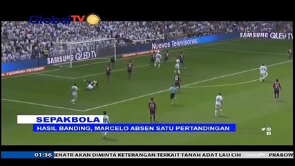 Hasil Banding, Marcelo Absen Satu Pertandingan