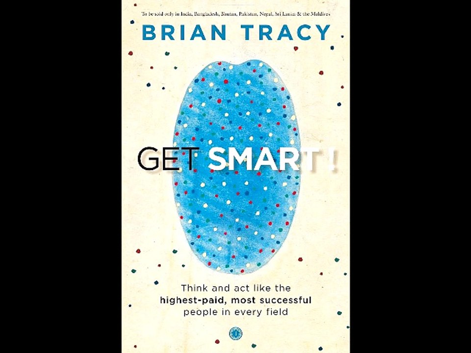 Get Smart! 2/5: How to Think, Decide, Act, and Get Better Results in Everything You Do