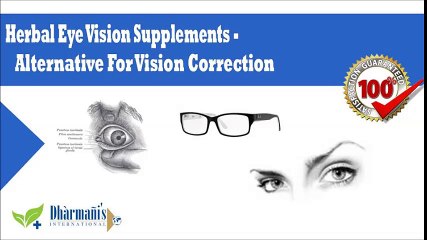 Herbal Eye Vision Supplements - Alternative For Vision Correction