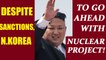North Korea will go ahead with Nuclear Programme despite sanctions | Oneindia News