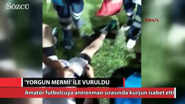 Amatör futbolcu sahada yorgun mermi ile vuruldu