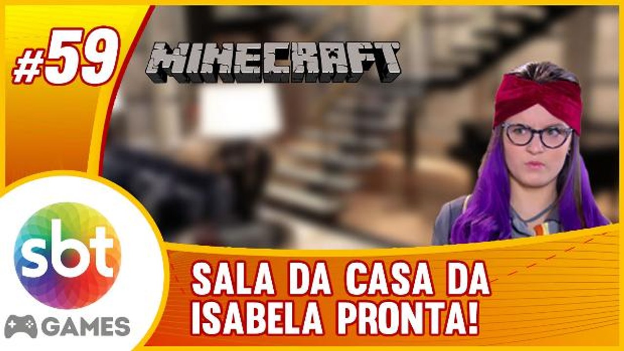 SBT no Minecraft - Cumplice de uma SALA NOVINHA e PIADA!