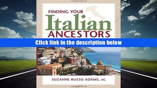 PDF  Finding Your Italian Ancestors: A Beginner s Guide (Finding Your Ancestors) Suzanne Russo