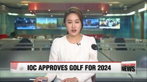 Int'l Olympic Committee approves golf for 2024 Paris games