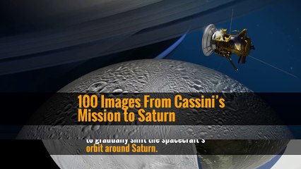 100 Stunning Images from Cassini’s Saturn Mission 🚀
