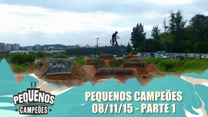 Pequenos Campeões - 08.11.15 - Parte 1