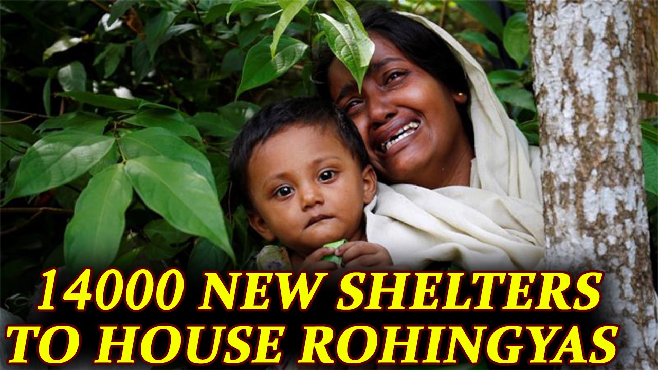 Rohingya Crisis: Bangladesh to build 14000 new shelters for refugees | Oneindia News