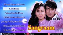 Sangraam - Bollywood Full Songs _ Ajay Devgan, Karishma Kapoor, Ayesha Jhulka _ _HD