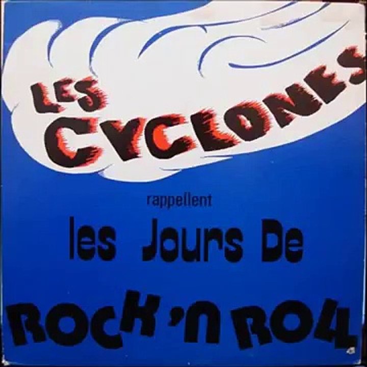 Les Cyclones -  Tous Mes Copains