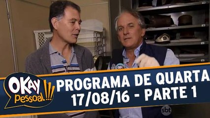 Okay Pessoal!!! 17.08.16 - Quarta - Parte 1
