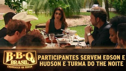 Episódio 13 - Participantes servem Edson e Hudson e Tuma do The Noite