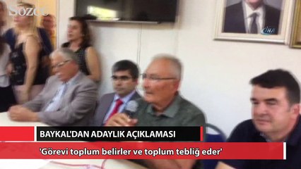 Baykal’dan adaylık açıklaması