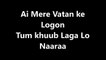 Aai Mere Vatan Ke Logon Lyrics Video Lata Mangeskar Lyricssudh