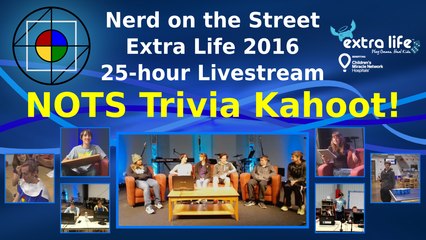 NOTS Trivia Kahoot! - Extra Life 2016