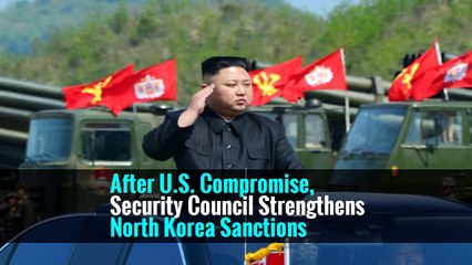 After U.S. Compromise, Security Council Strengthens North Korea Sanctions