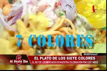 El plato de los siete colores: el rey de los mercados en el aniversario de Al Sexto Día