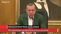 Cumhurbaşkanı Erdoğan'dan TEOG açıklaması