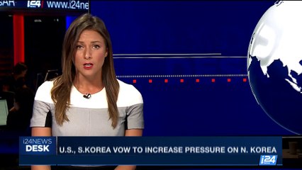 i24NEWS DESK | U.S., S.Korea vow to increase pressure on N.Korea | Sunday, September 17th 2017