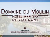 Domaine du Moulin – Hôtel Restaurant en Alsace.