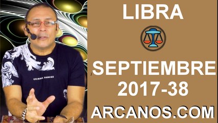 LIBRA SEPTIEMBRE 2017-17 al 23 de Sept 2017-Amor Solteros Parejas Dinero Trabajo-ARCANOS.COM