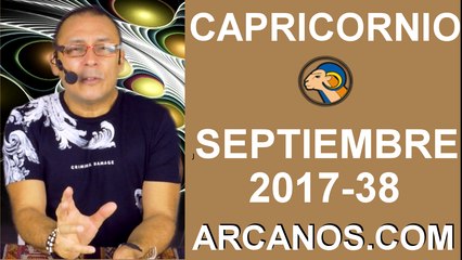 CAPRICORNIO SEPTIEMBRE 2017-17 al 23 de Sept 2017-Amor Solteros Parejas Dinero Trabajo-ARCANOS.COM