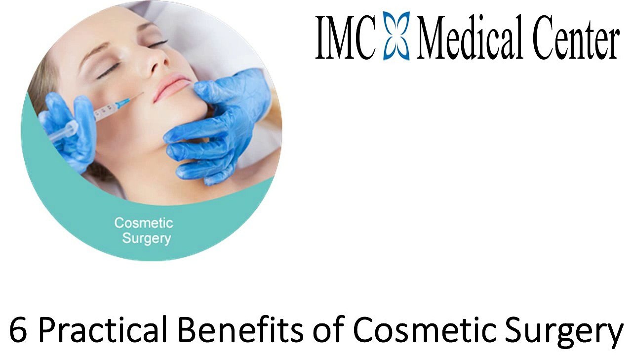 6 Practical Benefits of Cosmetic Surgery