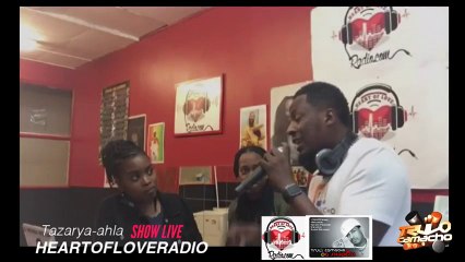 Tazarya-ahla ON HEARTOFLOVERADIO WITH SPECIAL GUESTS SISTER N BI YAH AND CHAR Live Stream..pt2.